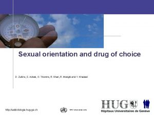 Sexual orientation and drug of choice D Zullino