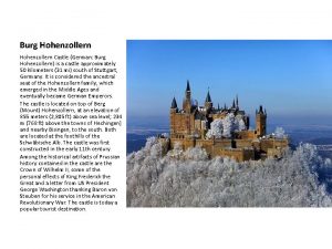 Burg Hohenzollern Castle German Burg Hohenzollern is a
