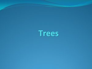 A tree is a connected graph without any circuits