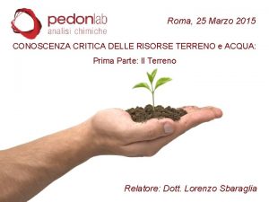 Roma 25 Marzo 2015 CONOSCENZA CRITICA DELLE RISORSE