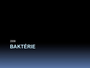 2009 BAKTRIE Vvoj ivota na Zemi Tradin dlme