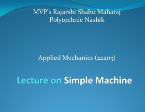 MVPs Rajarshi Shahu Maharaj Polytechnic Nashik Applied Mechanics