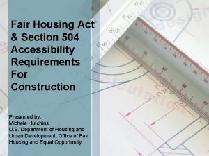 Fair Housing Act Section 504 Accessibility Requirements For