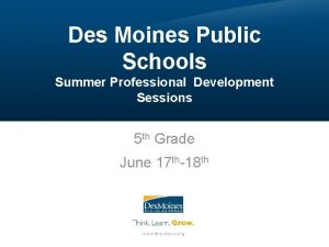 Des Moines Public Schools Summer Professional Development Sessions