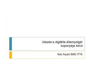 Utazs a digitlis llampolgr koponyja krl Rab rpd