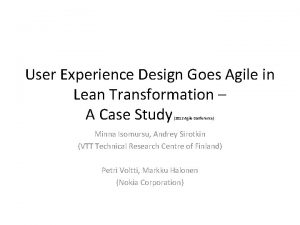 User Experience Design Goes Agile in Lean Transformation