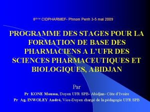 8 ime CIDPHARMEF Phnom Penh 3 5 mai