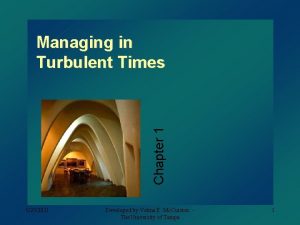 Chapter 1 Managing in Turbulent Times 5252021 Developed