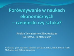 Porwnywanie w naukach ekonomicznych rzemioso czy sztuka Polskie