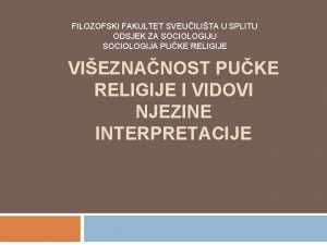 FILOZOFSKI FAKULTET SVEUILITA U SPLITU ODSJEK ZA SOCIOLOGIJU