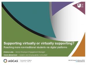 Supporting virtually or virtually supporting Reaching more nontraditional