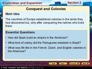Exploration and Expansion Section 2 Conquest and Colonies