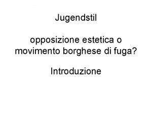 Jugendstil opposizione estetica o movimento borghese di fuga