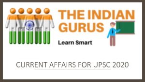 CURRENT AFFAIRS FOR UPSC 2020 Is the web