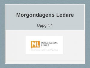 Morgondagens Ledare Uppgift 1 LifeLine Pedagogiken och processen