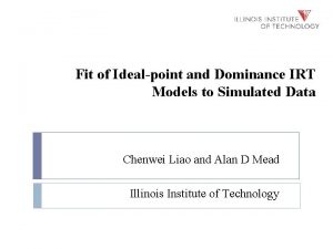 Fit of Idealpoint and Dominance IRT Models to