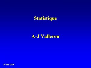 Statistique AJ Valleron 10 Mai 2006 statistiques statizein