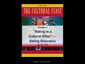 Chapter 4 Eating is a Cultural Affair Eating