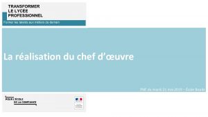 La ralisation du chef duvre PNF du mardi