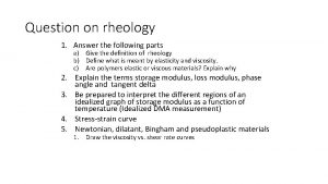 Rheology questions
