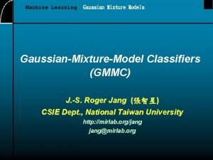 Machine Learning Gaussian Mixture Models GaussianMixtureModel Classifiers GMMC