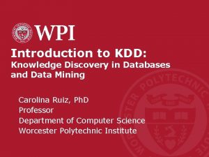 Introduction to KDD Knowledge Discovery in Databases and