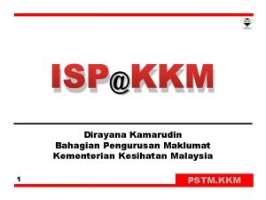 ISP KKM Dirayana Kamarudin Bahagian Pengurusan Maklumat Kementerian