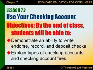Chapter 7 ECONOMIC EDUCATION FOR CONSUMERS LESSON 7