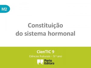 M 2 Constituio do sistema hormonal Cien TIC