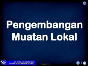 x MATERI PELATIHAN KTSP 2009 DEPARTEMEN PENDIDIKAN NASIONAL