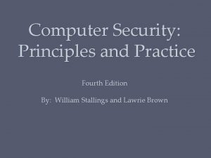 Computer Security Principles and Practice Fourth Edition By