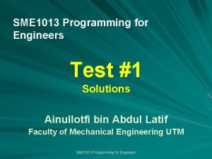 SME 1013 Programming for Engineers Test 1 Solutions