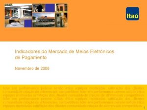 Indicadores do Mercado de Meios Eletrnicos de Pagamento