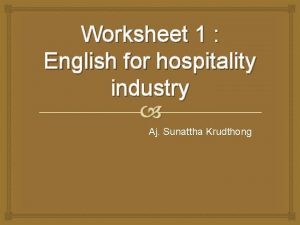 Worksheet 1 English for hospitality industry Aj Sunattha