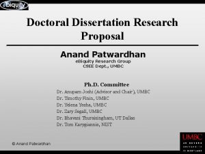 Doctoral Dissertation Research Proposal Anand Patwardhan e Biquity