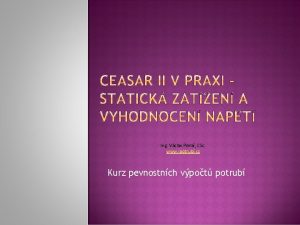Ing Vclav Peka CSc www ipotrubi cz Kurz