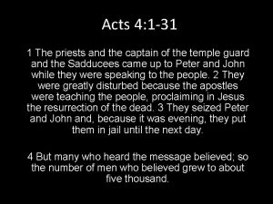 Acts 4 1 31 1 The priests and