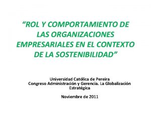 ROL Y COMPORTAMIENTO DE LAS ORGANIZACIONES EMPRESARIALES EN