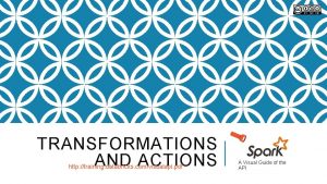 TRANSFORMATIONS AND ACTIONS http training databricks comvisualapi pdf