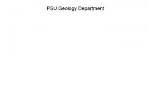 PSU Geology Department Bachelor of Science in Geology