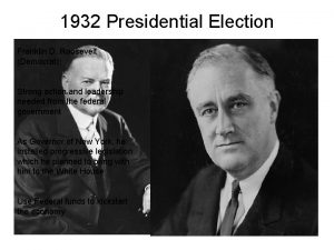 1932 Presidential Election Franklin D Roosevelt Democrat President