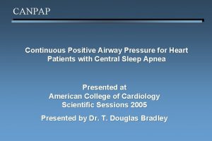 CANPAP Continuous Positive Airway Pressure for Heart Patients