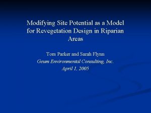 Modifying Site Potential as a Model for Revegetation