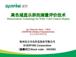 Measurement Technology for Wide Color Gamut Display Lau