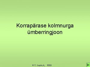 Korraprase kolmnurga mberringjoon T Lepikult 2003 lesanne Ringi