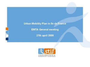 Urban Mobility Plan in Ile de France EMTA