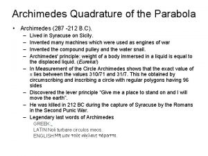 Archimedes Quadrature of the Parabola Archimedes 287 212