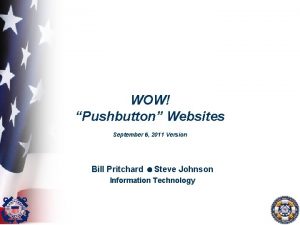 WOW Pushbutton Websites September 6 2011 Version Bill