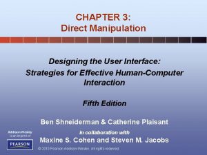 CHAPTER 3 Direct Manipulation Designing the User Interface