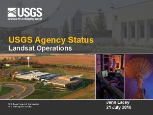 USGS Agency Status Landsat Operations U S Department